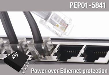 ST推出创新集成保护电路 促进以太网供电设备开发 - ST 保护芯片 PEP01-5841 PSE - 中电网